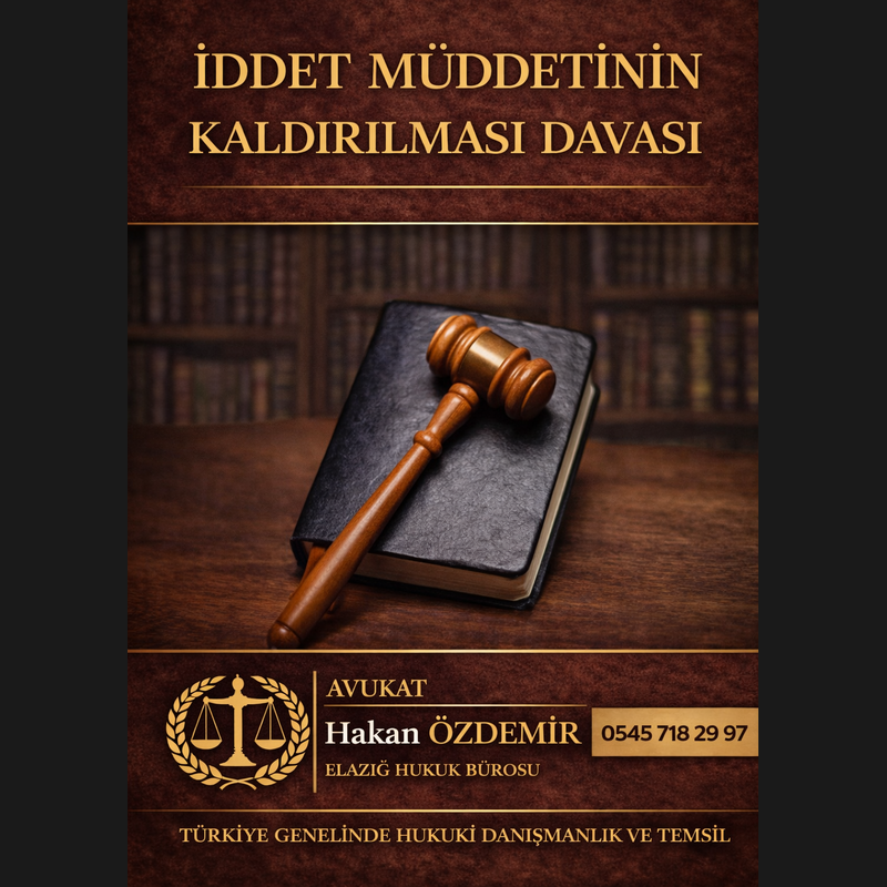 İddet Müddetinin Kaldırılması Davası