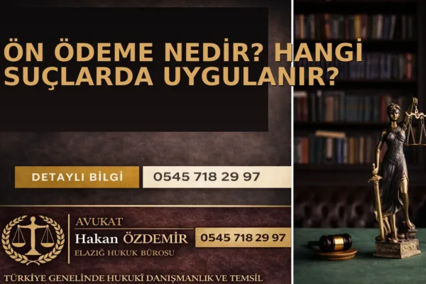 Ön Ödeme Nedir? Hangi Suçlarda Uygulanır?