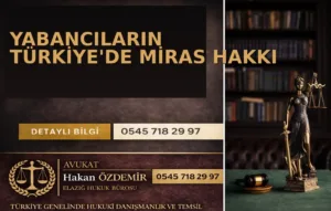 Yabancıların Türkiye'de Miras Hakkı